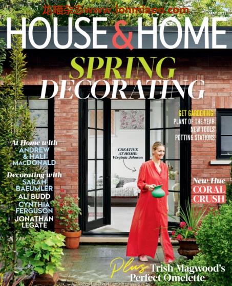 [加拿大版]House & Home 室内设计杂志 2021年5月刊